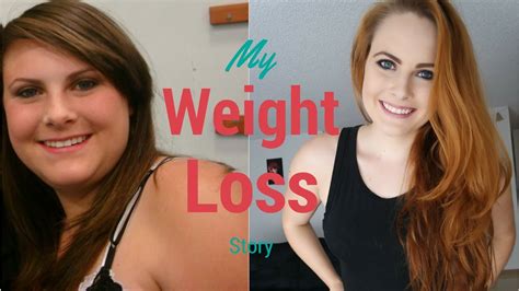 My Weight Loss Story Youtube