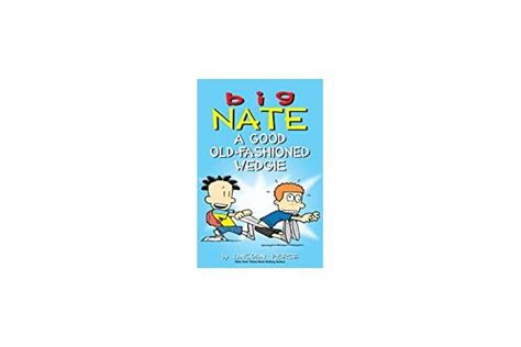 Big Nate A Good Old Fashioned Wedgie