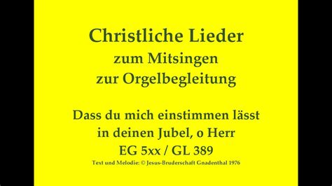 Dass du mich einstimmen lässt in deinen Jubel o Herr Christl Lied