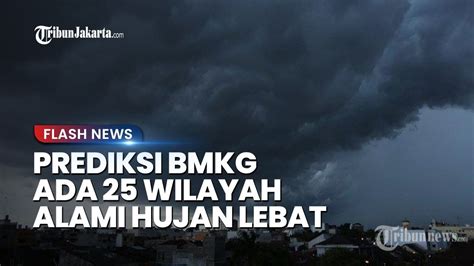 Peringatan Dini Cuaca Besok Rabu Desember Bmkg Waspada Hujan