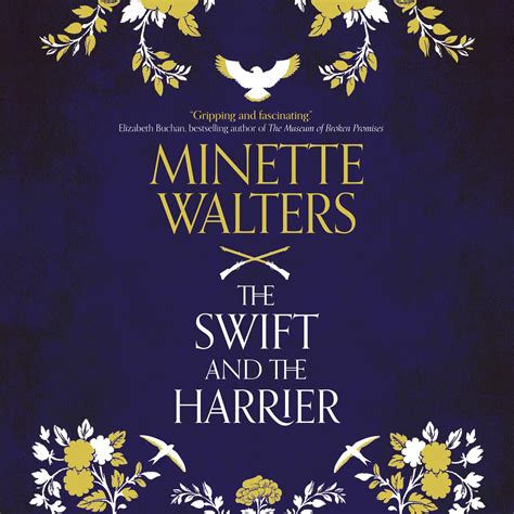 The Swift And The Harrier Audiobook By Minette Walters Listen Now