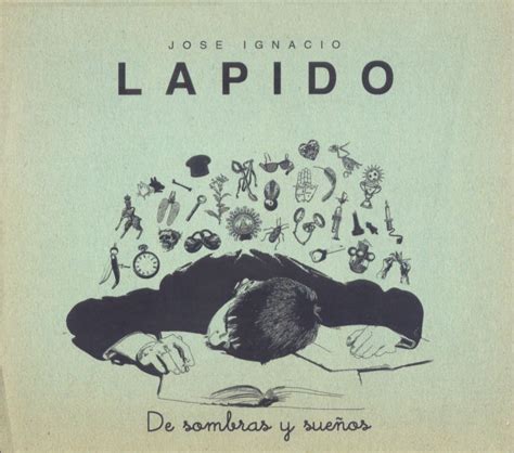 Jose Ignacio Lapido De Sombras Y Sue Os