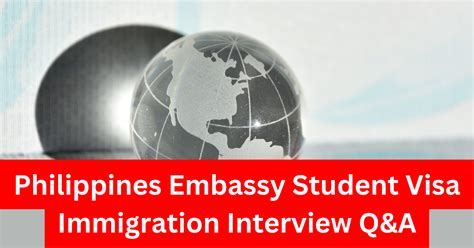 Philippines Embassy Student Visa Immigration Interview Q