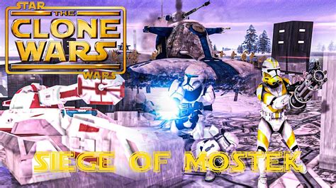 Star Wars The Clone Wars Cinematic Siege Of Mostek Part 2 Men Of