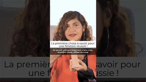 Une Fellation Réussie La Première Chose à Savoir Youtube