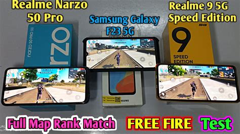 Samaung Galaxy F23 Vs Realme 9 5g Speed Edition Vs Realme Narzo 50 Pro Free Fire Full Map