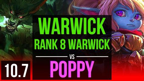 WARWICK Vs POPPY TOP Rank 8 Warwick 3 Early Solo Kills KDA 6 1 1