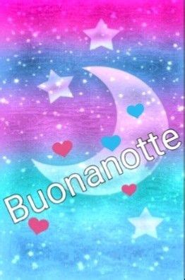 Pin Di Tantzi Paler Su Mohvdvjlp Buonanotte Notte Buona Notte