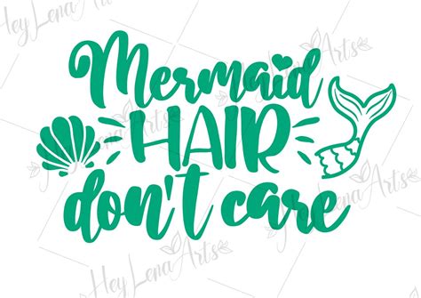 Mermaid Hair Don T Care Svg Mermaid Svg Beach Svg Summer Svg