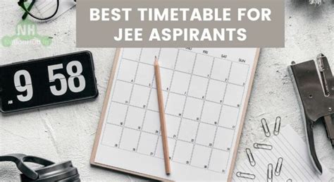 Best Timetable For Jee Aspirants 2025 ‣ Study Time Table For Jee Main