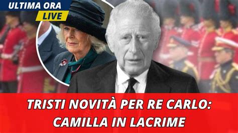 Camilla In Lacrime In Pubblico Preoccupazione Per La Salute Del Re