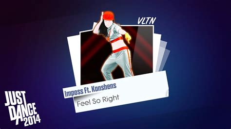 Feel So Right Imposs Ft Konshens Just Dance 2014 Youtube