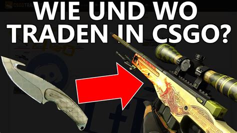 WO und WIE traden in CSGO in 2022 Guide für Anfänger und