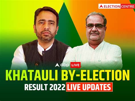 Khatauli By Election Results 2022 Live Updates Up Khatauli Bypoll