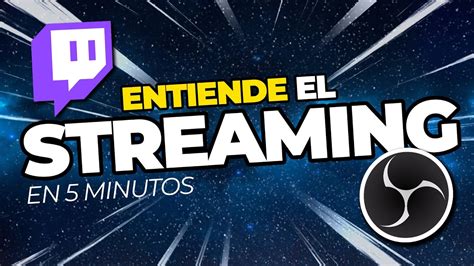 Cómo funciona el Streaming en menos de 5 Minutos YouTube