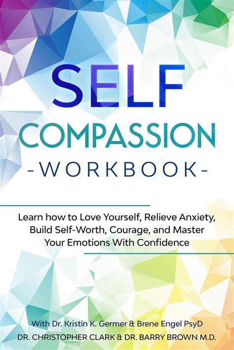 Self Compassion Workbook Learn How To Love Yourself Relieve Anxiety