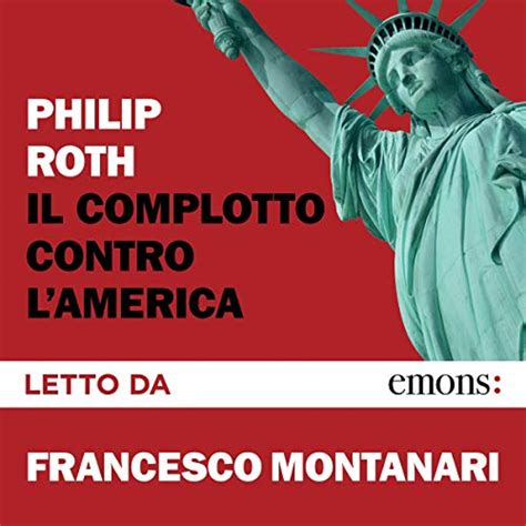 Il Complotto Contro L America Edizione Audible Philip Roth