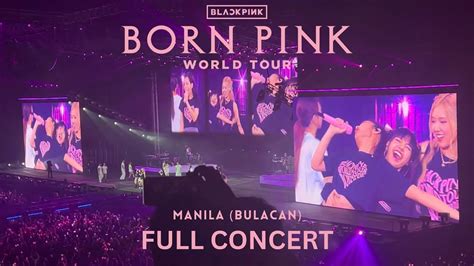 Full Concert Blackpink Concert In Manila Bulacan Day 1 Born Pink World Tour 2023