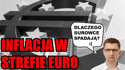 INFLACJA W STREFIE EURO SUROWCE A INFLACJA YouTube