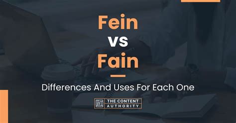 Fein Vs Fain Differences And Uses For Each One