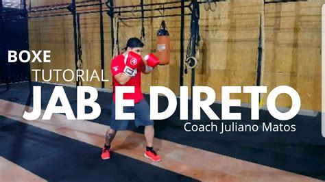 Boxe Para Iniciantes Aula 01 Jab E Direto Tutorial Boxe YouTube