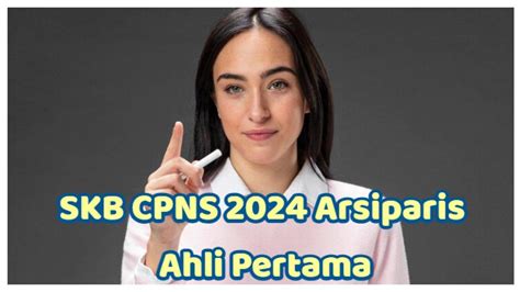 CPNS 2024 40 Contoh Soal SKB Arsiparis Ahli Pertama Lengkap Kunci