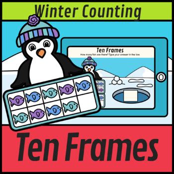 Winter Ten Frames Counting To Penguins Winter Boom Cards By Kiwiland