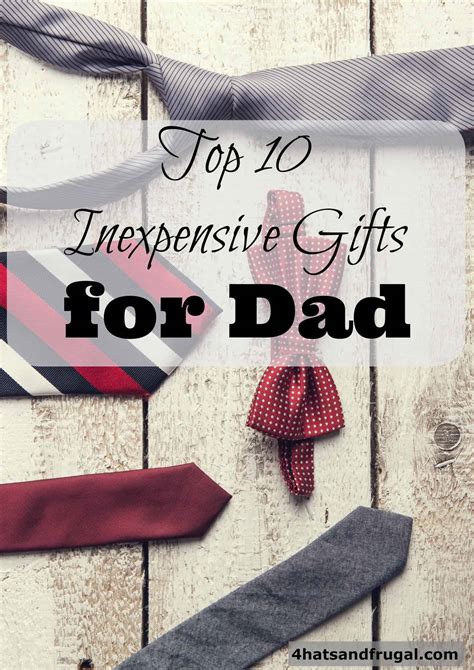 Top 10 Inexpensive Father’s Day Gifts For Dad - 4 Hats and Frugal