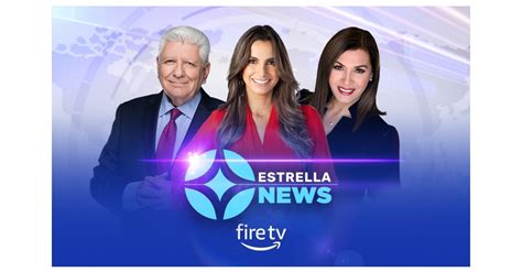 Estrella News Premieres On Amazon News App First Spanish Language News