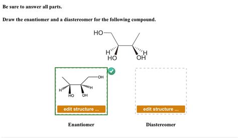 Draw The Enantiomer And A Diastereomer For The Following Compound