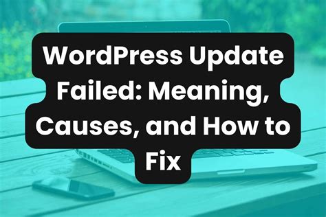 Wordpress Update Failed Causes How To Fix Clickly