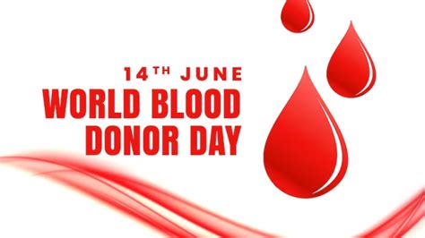 World Blood Donor Day 2023 Date Significance History And Theme 14