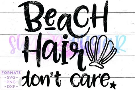 Beach Hair Don T Care Svg Files For Cricut