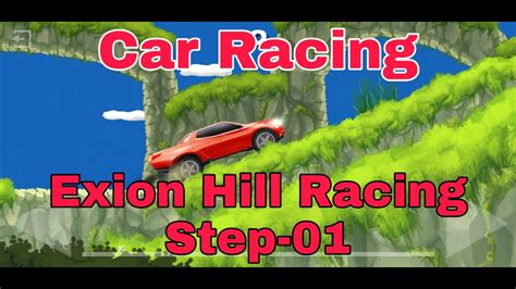 Exion Hill Racing L Car Racing Game YouTube