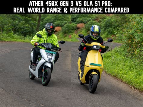 Ather 450x Gen 3 Vs Ola S1 Pro Real World Range Performance Numbers