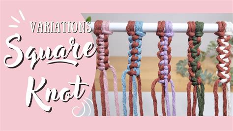 Macrame Square Knot Variations Youtube