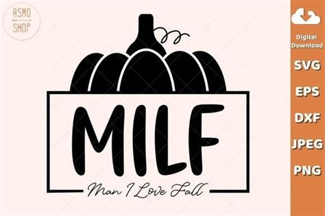 Milf Man I Love Fall Svg Graphic By Asmoshopstore · Creative Fabrica