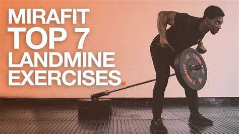 Mirafit Top Seven Landmine Exercises