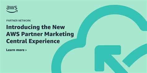 Introducing The New Aws Partner Marketing Central Experience Aws