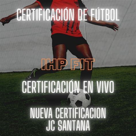 Ihp Certificaci N De F Tbol Entrenamiento Funcional Para El F Tbol