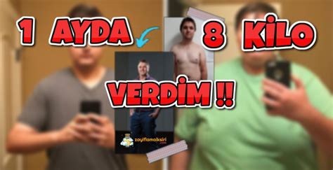 1 Ayda 8 Kilo Verdim Zayıflama Yöntemleri Zayıflamaiksiri