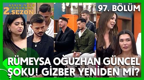 Kısmetse Olur Aşkın Gücü 2 Sezon 97 Bölüm İzle OĞUZHAN RÜMEYSA AŞK