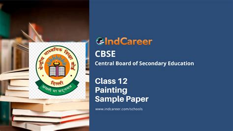 Cbse Class 12 Painting Sample Paper 2024 25 Indcareer Schools