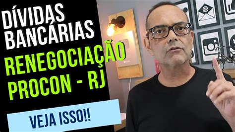 Aten O Renegocia O De D Vidas No Procon Rj N O Perca Youtube