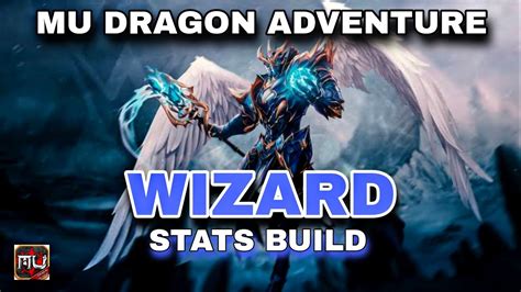 Best Stats For Wizard Mu Dragon Adventure Mudragonadventure