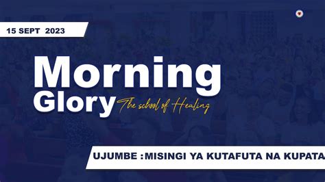 KIJITONYAMA LUTHERAN CHURCH IBADA YA MORNING GLORY 15 SEPTEMBA 2023