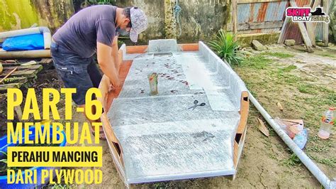 Membuat Perahu Mancing Dari Bahan Plywood Youtube