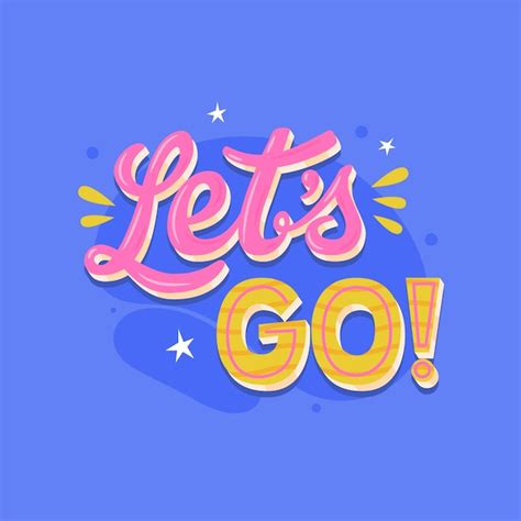 Premium Vector Flat Design Lets Go Lettering Illustration