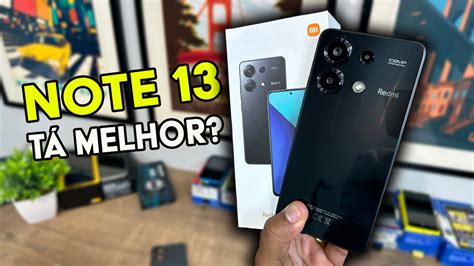 Agora Redmi Note 13 4g é O Novo Queridinho Unboxing E Impressões Youtube