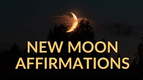 New Moon Affirmations Ignite Your Inner Potential Youtube